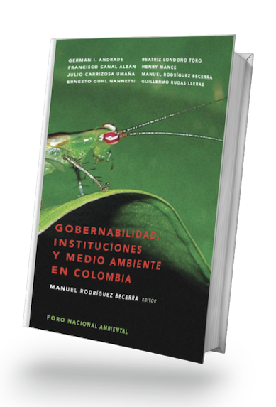 Libro Gobernabilidad institucionales y medio ambiente en colombia