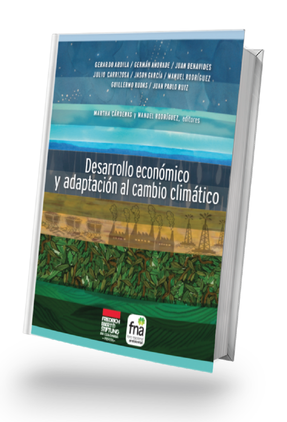 Desarrollo económico y adaptación al cambio climático Manuel Rodríguez Becerra