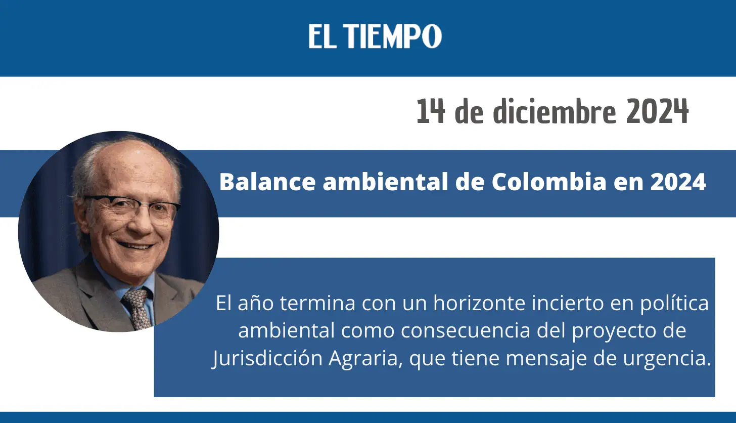 Balance ambiental de Colombia en 2024